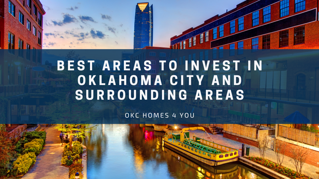 Best Areas to Invest in Oklahoma City and Surrounding Areas